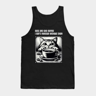 Cats are like coffee - I can't function without them! - I Love my cat - 1 Tank Top